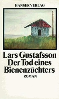 Gustafsson Lars — Der Tod eines Bienezüchters