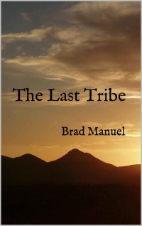 Manuel Brad — The Last Tribe