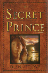 Love, Anne D — The Secret Prince