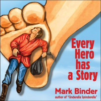 Mark Binder — Every Hero Has a Story: Summer Reading For the Fun of It