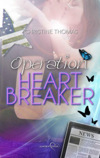 Thomas Christine — Operation Heartbreaker