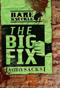Sacks Nathan — Big Fix: Bareknuckle