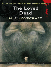  — The Loved Dead (ALL (120) separated writings)