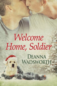 Wadsworth Deanna — Welcome Home, Soldier