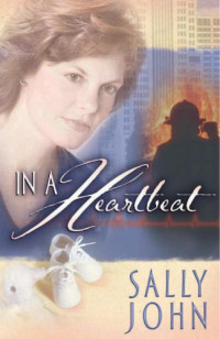 Sally John — In a Heartbeat