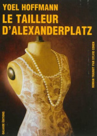 Hoffmann Yoel — Le tailleur d'Alexanderplatz