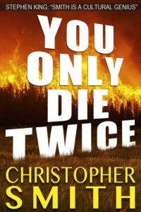 Smith Christopher — You Only Die Twice