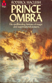 Roderick MacLeish — Prince Ombra