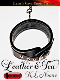 Noone, K L — Leather & Tea
