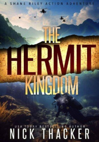 Nick Thacker — The Hermit Kingdom