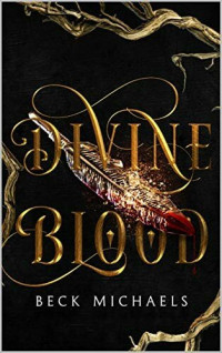 Beck Michaels — Divine Blood: Guardians of the Maiden