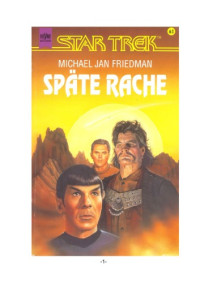 Friedman, Michael J — Späte Rache