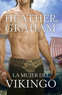 Heather Graham — La mujer del vikingo