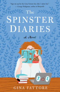Gina Fattore — The Spinster Diaries