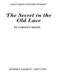 Keene Carolyn — The Secret in the Old Lace,
