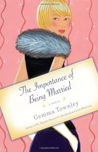 Townley Gemma — The Importance of Being Married