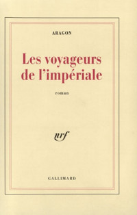 Louis Aragon — Les voyageurs de l'Impériale