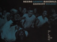 Harmony Holiday — Negro League Baseball