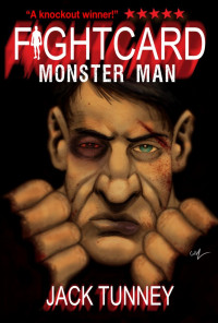 Tunney Jack; Chirevas Jason — Monster Man