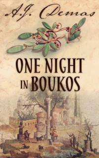 A.J. Demas — One Night in Boukos