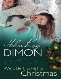 Dimon HelenKay — We'll Be Home for Christmas