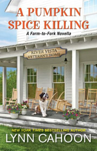 Lynn Cahoon — A Pumpkin Spice Killing (Farm-to-Fork Mystery 5.5)