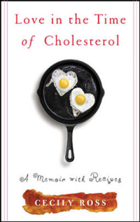 Ross Cecily — Love in the Time of Cholesterol