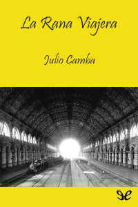 Camba Julio — La rana viajera