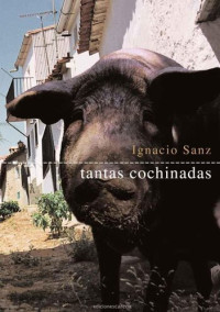 Ignacio Sanz — Tantas Cochinadas