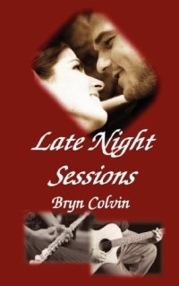 Colvin Bryn — Late Night Sessions