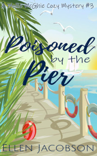 Ellen Jacobson — Poisoned by the Pier