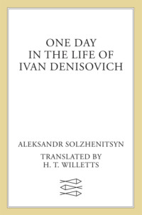Solzhenitsyn Aleksandr — One Day in the Life of Ivan Denisovich