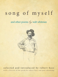 Robert Hass — Song of Myself: and Other Poems by Walt Whitman