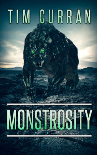 Curran Tim — Monstrosity