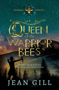 Jean Gill — Queen of the Warrior Bees