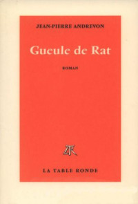 Andrevon, Jean-Pierre — Gueule de Rat