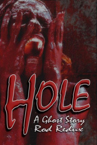 Redux Rod — Hole: A Ghost Story
