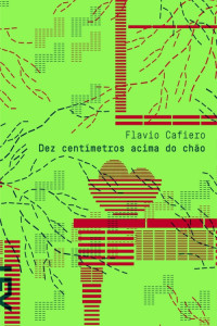 Cafiero Flavio — Dez centímetros acima do chão