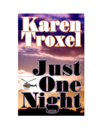 Troxel Karen — Just One Night
