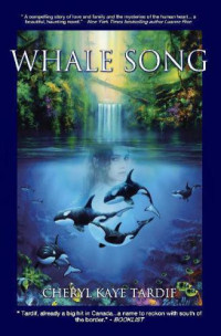 Tardif, Cheryl Kaye — Whale Song