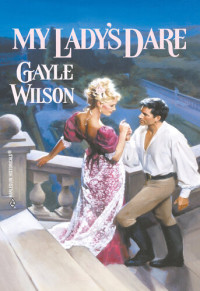 Gayle Wilson — My Lady's Dare