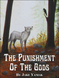 Yaniak Jake — The Punishment of the Gods - part 01-05