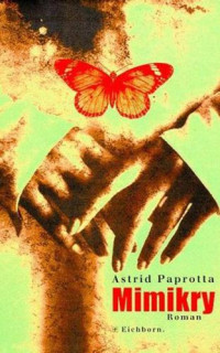 Paprotta Astrid — Mimikry