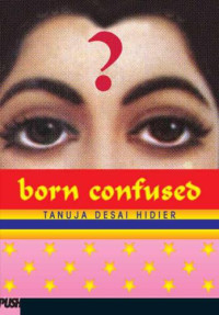 Hidier, Tanuja Desai — Born Confused