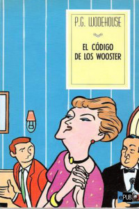 Wodehouse, P G — El código de los Wooster