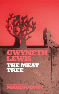 Lewis Gwyneth — The Meat Tree