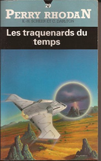 Darlton Clark; Scheer Karl-Herbert — Les Traquenards du temps