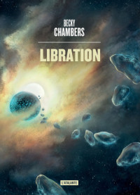 Becky Chambers — Libration