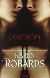 Karen Robards — Obsesión