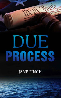 Finch Jane — Due Process